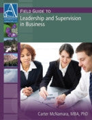 Field Guide to Leadership and Supervision in Business
